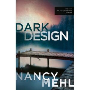 Dark Design -- Nancy Mehl